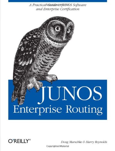 9780596514426: JUNOS Enterprise Routing: A Practical Guide to JUNOS Software and Enterprise Certification