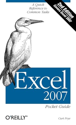 Excel 2007 Pocket Guide: A Quick Reference to Common Tasks (9780596514525) by Frye, Curtis