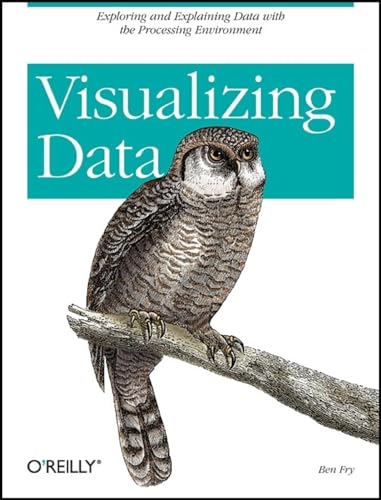 Imagen de archivo de Visualizing Data: Exploring and Explaining Data with the Processing Environment a la venta por ThriftBooks-Dallas