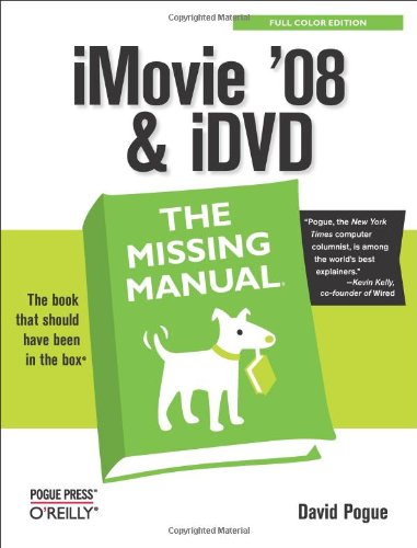 Imagen de archivo de IMovie '08 and IDVD: the Missing Manual : The Missing Manual a la venta por Better World Books: West