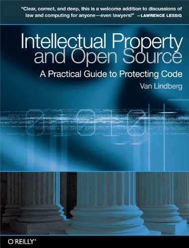 9780596517960: Intellectual Property and Open Source: A Practical Guide to Protecting Code