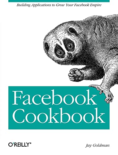 Beispielbild fr Facebook Cookbook : Building Applications to Grow Your Facebook Empire zum Verkauf von Better World Books