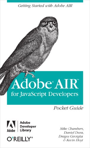 9780596518370: Adobe AIR for Javascript Developers Pocket Guide: Pocket Reference. Getting Started With Adobe Air (Missing Manual)