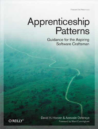 Imagen de archivo de Apprenticeship Patterns: Guidance for the Aspiring Software Craftsman a la venta por SecondSale