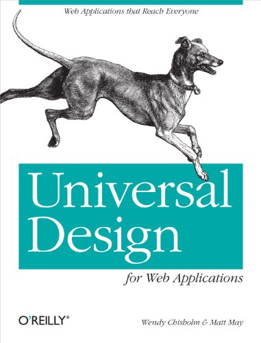 Beispielbild fr Universal Design for Web Applications : Web Applications That Reach Everyone zum Verkauf von Better World Books