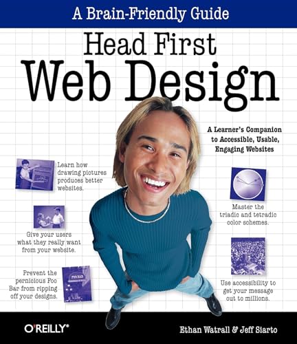 9780596520304: Head First Web Design: A Learner's Companion to Accessible, Usable, Engaging Websites (A Brain Friendly Guide)