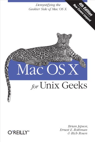 Mac OS X for Unix Geeks 4e: Demistifying the Geekier Side of Mac OS X - Ernest Rothman