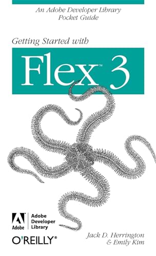 Immagine dell'editore per Getting Started with Flex 3: An Adobe Developer Library Pocket Guide for Developers (Pocket Reference (O'Reilly)) venduto da Wonder Book