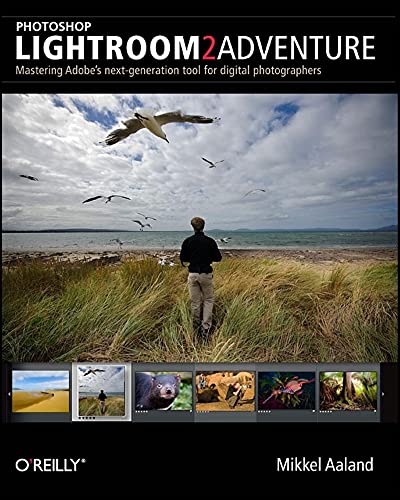 Beispielbild fr Photoshop Lightroom 2 Adventure: Mastering Adobe's Next Generation Tool for Digital Photographers zum Verkauf von Wonder Book