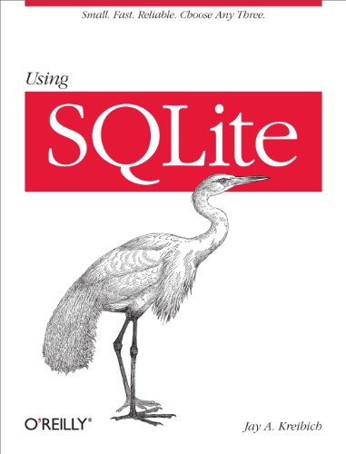 9780596521189: Using SQLite: Small. Fast. Reliable. Choose Any Three.