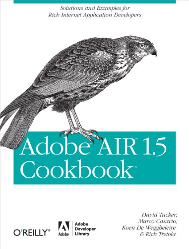 Beispielbild fr Adobe AIR 1.5 Cookbook: Solutions and Examples for Rich Internet Application Developers zum Verkauf von medimops