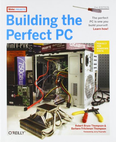 Beispielbild fr Building the Perfect PC, Second Edition zum Verkauf von Open Books