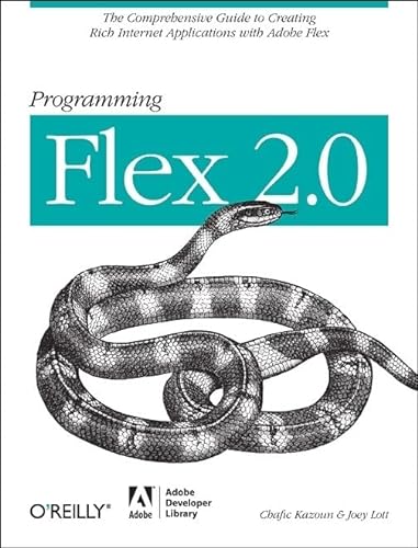 Beispielbild fr Programming Flex 2: The Comprehensive Guide to Creating Rich Internet Applications with Adobe Flex zum Verkauf von Wonder Book