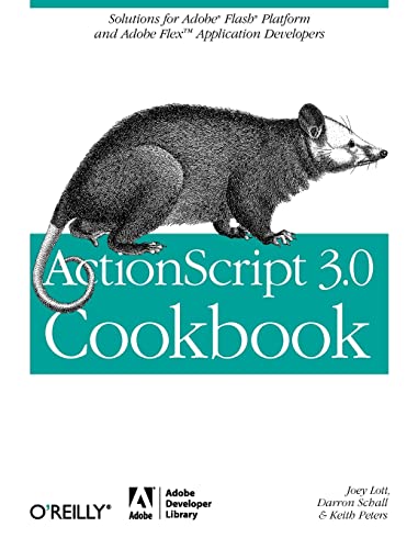 Beispielbild fr ActionScript 3.0 Cookbook: Solutions For Flash Platform And Flex Application Developers zum Verkauf von Wonder Book