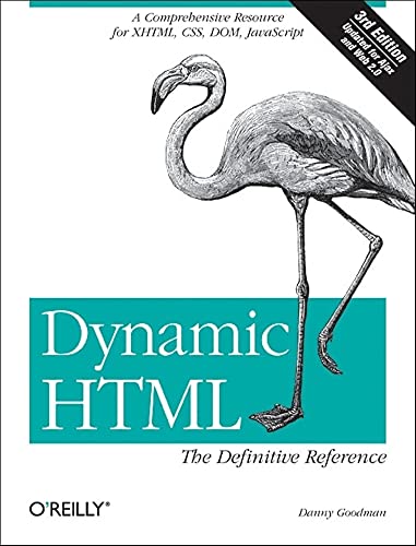 Imagen de archivo de Dynamic HTML: the Definitive Reference : A Comprehensive Resource for XHTML, CSS, DOM, JavaScript a la venta por Better World Books: West