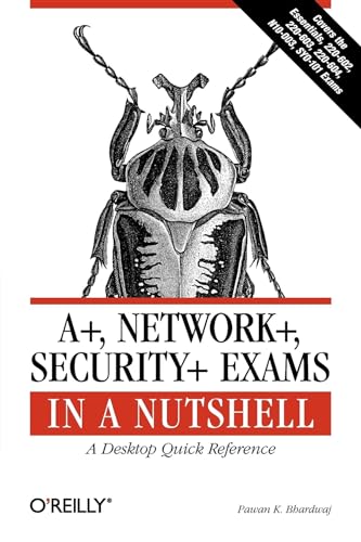 9780596528249: A+, Network+, Security+ Exams in a Nutshell