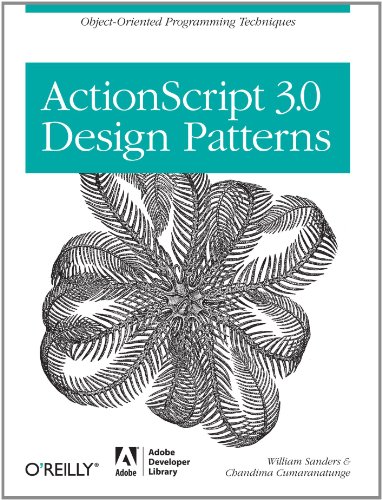 Stock image for ActionScript 3.0 Design Patterns: Object Oriented Programming Techniques (Adobe Developer Library) for sale by SecondSale