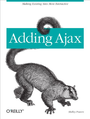 Beispielbild fr Adding Ajax : Making Existing Sites More Interactive zum Verkauf von Better World Books