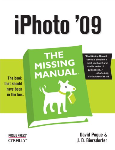 iPhoto '09: The Missing Manual (9780596801441) by Pogue, David; Biersdorfer, J.D.