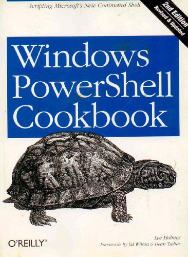 Imagen de archivo de Windows Powershell Cookbook: The Complete Guide to Scripting Microsoft's New Command Shell a la venta por ThriftBooks-Reno