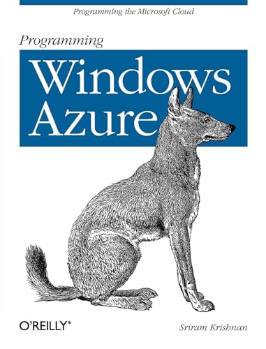 9780596801977: Programming Windows Azure: Programming the Microsoft Cloud