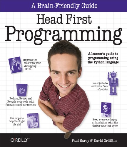 Head First Programming: A learner's guide to programming using the Python language (9780596802370) by Griffiths, David; Barry, Paul