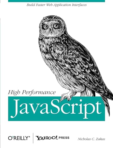 Imagen de archivo de High Performance JavaScript: Build Faster Web Application Interfaces a la venta por SecondSale