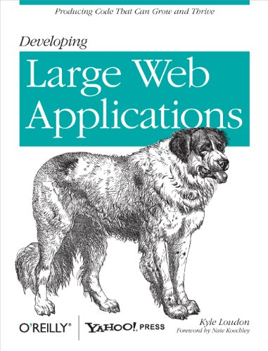 9780596803025: Developing Large Web Applications: Producing Code That Can Grow and Thrive