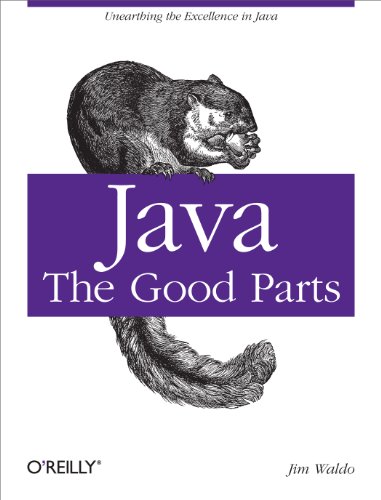 Beispielbild fr Java: The Good Parts: Unearthing the Excellence in Java zum Verkauf von Wonder Book