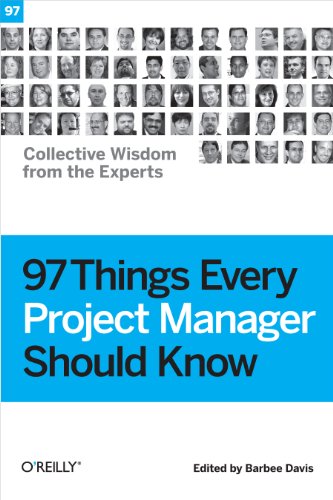 Imagen de archivo de 97 Things Every Project Manager Should Know: Collective Wisdom from the Experts a la venta por Wonder Book