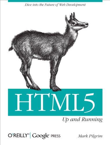 Beispielbild fr HTML5: up and Running : Dive into the Future of Web Development zum Verkauf von Better World Books