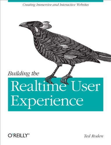 Imagen de archivo de Building the Realtime User Experience : Creating Immersive and Interactive Websites a la venta por Better World Books