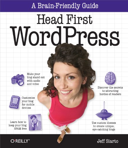 Beispielbild fr Head First WordPress : A Brain-Friendly Guide to Creating Your Own Custom WordPress Blog zum Verkauf von Better World Books
