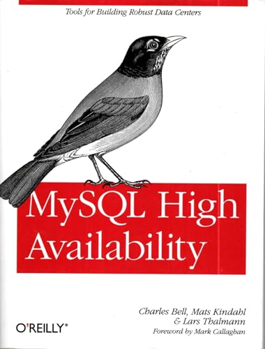 Imagen de archivo de MySQL High Availability : Tools for Building Robust Data Centers a la venta por Better World Books