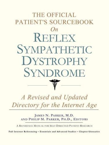 Stock image for The Official Patient's Sourcebook on Reflex Sympathetic Dystrophy Syndrome: A Revised and Updated Directory for the Internet Age for sale by ThriftBooks-Atlanta