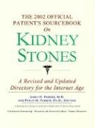 Beispielbild fr The 2002 Official Patient's Sourcebook on Kidney Stones zum Verkauf von Ergodebooks