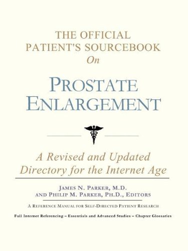 The Official Patient's Sourcebook on Prostate Enlargement: A Revised and Updated Directory for the Internet Age (9780597832475) by Icon Health Publications