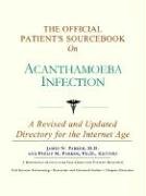 Beispielbild fr The Official Patient's Sourcebook on Acanthamoeba Infection zum Verkauf von Better World Books