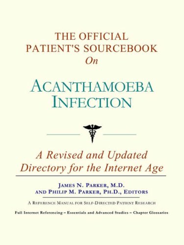Stock image for The Official Patient's Sourcebook on Acanthamoeba Infection for sale by Better World Books