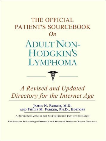 The Official Patient's Sourcebook on Adult Hodgkin's Disease: A Revised and Updated Directory for the Internet Age (9780597834554) by Icon Health Publications