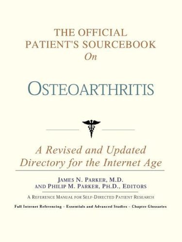 Beispielbild fr The Official Patient's Sourcebook on Osteoarthritis: Directory for the Internet Age zum Verkauf von Phatpocket Limited