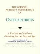 9780597835438: The Official Patient's Sourcebook on Osteoarthritis: A Revised and Updated Directory for the Internet Age