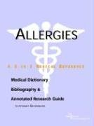 Beispielbild fr Allergies - A Medical Dictionary, Bibliography, and Annotated Research Guide to Internet References zum Verkauf von Ergodebooks