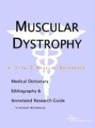 Muscular Dystrophy: A Medical Dictionary, Bibliography, and Research Guide to Internet References (9780597836596) by Icon Health Publications