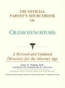 The Official Parent's Sourcebook on Craniosynostosis: Updated Directory for the Internet Age (9780597836756) by Icon Health Publications