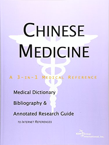 Beispielbild fr Chinese Medicine - A Medical Dictionary, Bibliography, and Annotated Research Guide to Internet References zum Verkauf von Eve's Book Garden