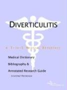 Stock image for Diverticulitis - A Medical Dictionary, Bibliography, and Annotated Research Guide to Internet References for sale by Ergodebooks