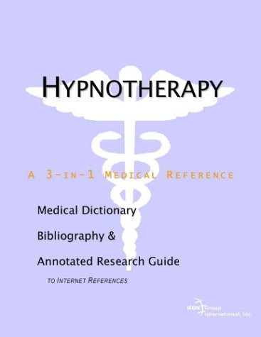 Beispielbild fr Hypnotherapy - A Medical Dictionary, Bibliography, and Annotated Research Guide to Internet References zum Verkauf von BOOKWEST
