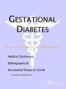 Gestational Diabetes: A Medical Dictionary, Bibliography, and Annotated Research Guide to Internet References (9780597839566) by Icon Health Publications
