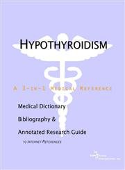 9780597839870: Hypothyroidism - A Medical Dictionary, Bibliography, and Annotated Research Guide to Internet References